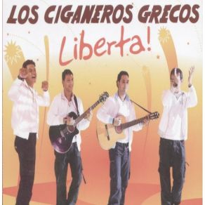 Download track LIBERTA!  LOS CIGANEROS GRECOS