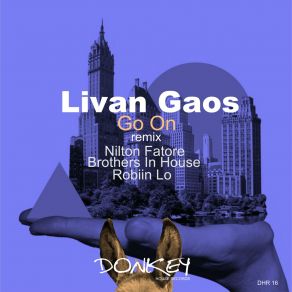 Download track Go On (Original Mix) Livan Gaos