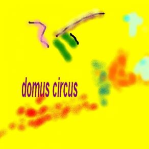 Download track Cette Situation Domus Circus