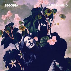 Download track Out Of My Head Begonia