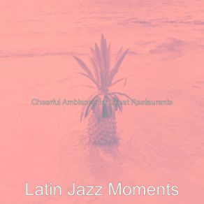 Download track Peaceful Ambiance For Beachside Cafes Latin Jazz Moments