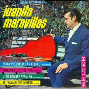 Download track Otro Hombre Sería Yo (Fandanguillo) Juanito Maravillas