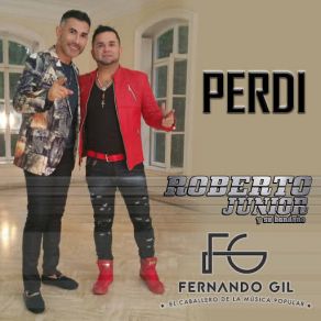 Download track Perdí Su Bandeño, Roberto Junior, Fernando Gil