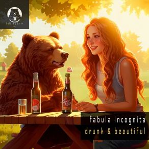 Download track Drunk & Beautiful (Original Mix) Fabula Incognita