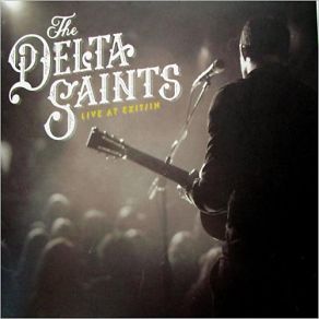 Download track The Devil's Creek The Delta Saints