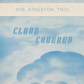 Download track They Call The Wind Maria The Kingston Trio