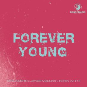 Download track Forever Young (Extended Mix) Robin White