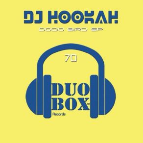 Download track Dodo Bird DJ Hookah