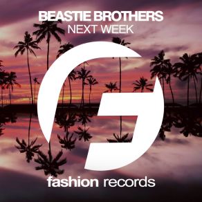 Download track Next Week (Dub Mix) Beastie Brothers