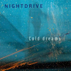 Download track Cold Dreams Nightdrive