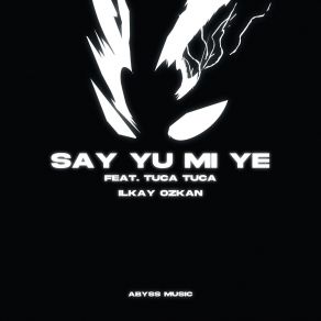 Download track Say Yu Mi Ye Tuca Tuca