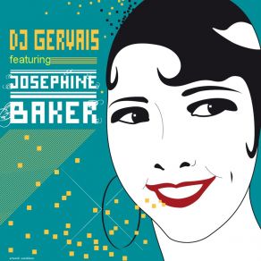 Download track Song For Joséphine Joséphine BakerDJ Gervais