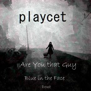 Download track Blue In The Face Playcet