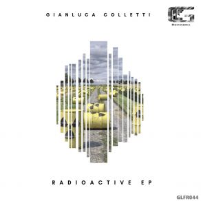 Download track Radioactive (Original Mix) Gianluca Colletti