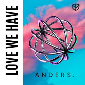 Download track Love We Have Anders