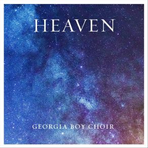 Download track And I Saw A New Heaven Georgia Boy Choir