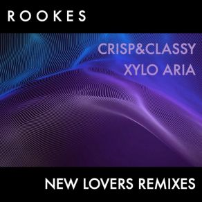 Download track New Lovers (Xylo Aria Remix) Rookes