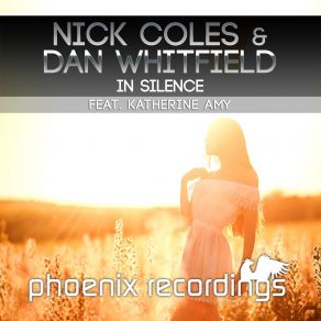 Download track In Silence (Extended Mix) Nick Coles, Katherine Amy, Dan Whitfield