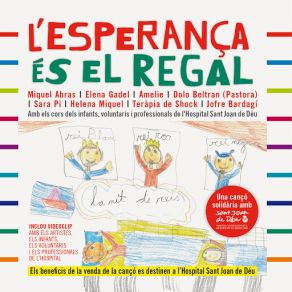 Download track L'esperança És El Regal Amélie, Elena Gadel, Teràpia De Shock, Pastora, Miquel Abras, Sara PiVaris Artistes