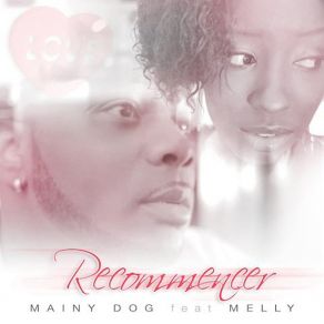 Download track Recommencer Melly