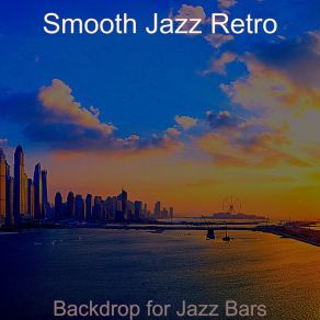 Download track Delightful Ambiance For Fine Dining Smooth Jazz Retro