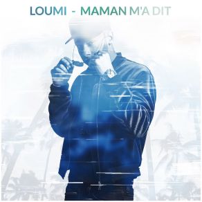 Download track Maman M'a Dit (Mowlo Remix) Loumi