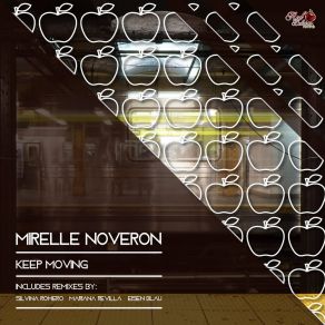 Download track Keep Moving (Eisen Blau Remix) Mirelle Noveron