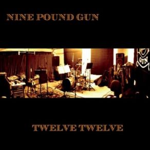 Download track Where You Go Nine Pound Gun