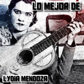 Download track Horas Felices Lydia Mendoza
