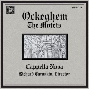 Download track Gaude Maria (Doubtful Attribution To Ockeghem) Cappella Nova, Richard Taruskin