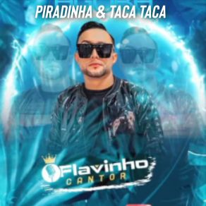 Download track Taca Taca Flavinho Cantor