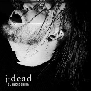 Download track Surrendering J: Dead