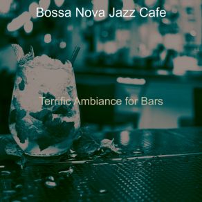 Download track Breathtaking Saxophone Bossa Nova - Vibe For Cocktail Bars Cafe Jazz