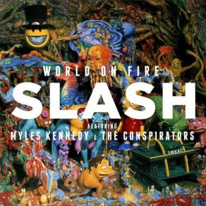 Download track World On Fire Slash, Myles Kennedy, Cospirators, The