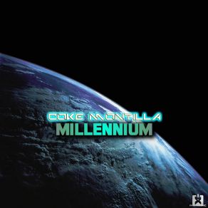 Download track Millennium (Extended Mix) Coke Montilla