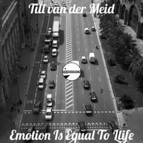 Download track Emotion Is Equal To Life Till Van Der Meid