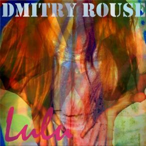 Download track Dmitry Rouse - Love You Dmitry Rouse