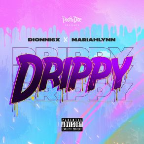 Download track Drippy Mariahlynn