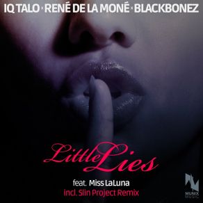 Download track Little Lies (René De La Moné Remix) Miss Laluna