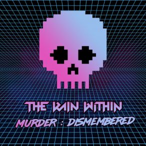 Download track Murder (Remix By Mr. Kitty) The Rain Within