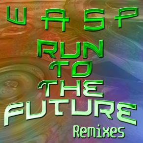 Download track Run To The Future (Voice Off) Wasp