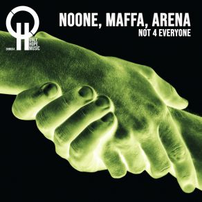 Download track Not 4 Everyone (Noone Mix) Arena