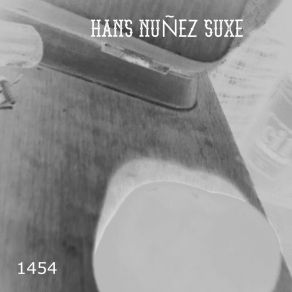 Download track 1454 Hans Nuñez Suxe