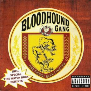 Download track Why's Everybody Always Pickin' On Me? Bloodhound Gang, BGang