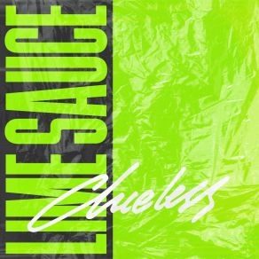 Download track Clueless Lime Sauce