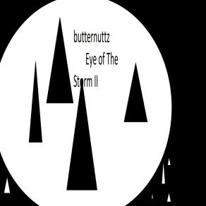 Download track Eye Of The Storm Butternuttz