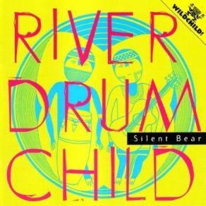 Download track River Drum Child Silent Bear