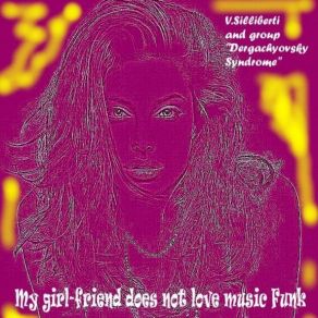 Download track The Girl - Friend - In My Case V. Silliberti And Group 