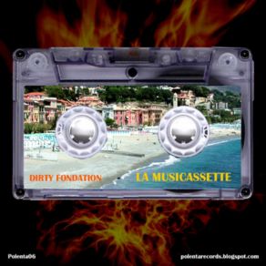 Download track La Musicassette Dirty Fondation