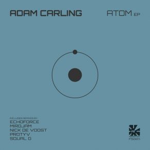 Download track Atom (Original Mix) Adam Carling